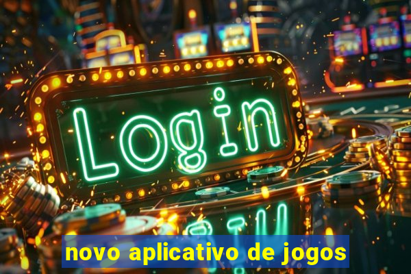 novo aplicativo de jogos